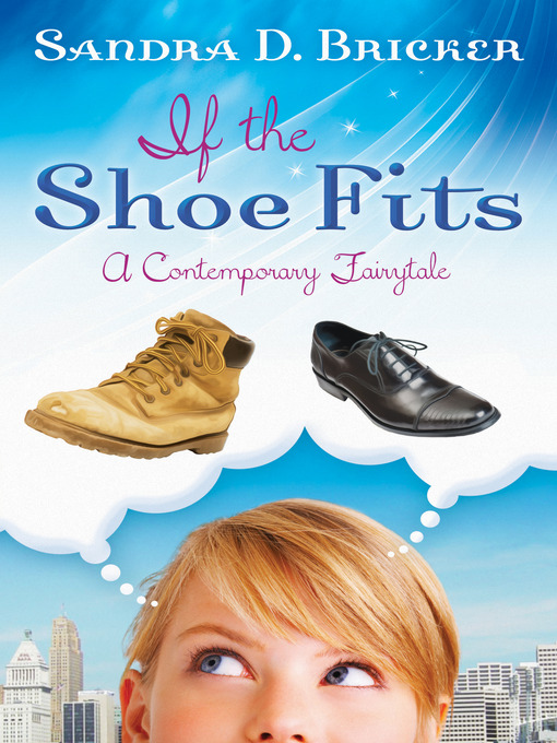 Title details for If the Shoe Fits by Sandra D. Bricker - Available